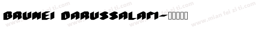 Brunei Darussalam字体转换